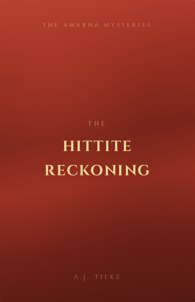 The Hittite Reckoning &mdash; cover